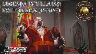 Fantasy Grounds - Legendary Villains: Evil Clerics