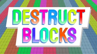Destruct Blocks