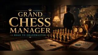 Grand Chess Manager: Road to Grandmaster