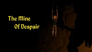 Mine of despair
