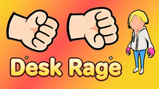 Desk Rage