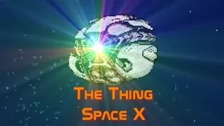 The Thing: Space X