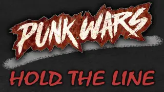 Punk Wars: Hold The Line