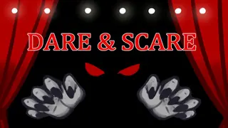 Dare & Scare
