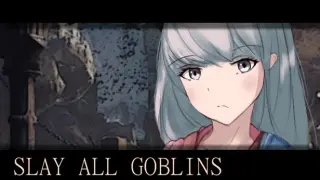 Slay All Goblins