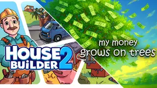 My Money Grows on House Builder 2