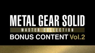 METAL GEAR SOLID MASTER COLLECTION Vol.2 BONUS CONTENT