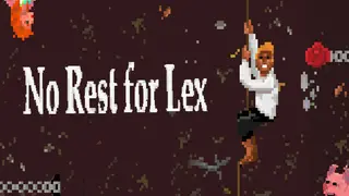 No Rest for Lex