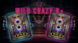 Wild Crazy 8s