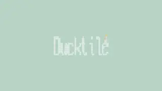 Ducktile