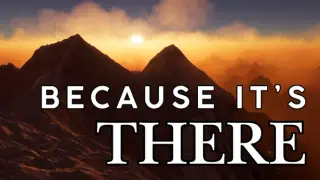 Because It's There