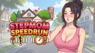 Stepmom Speedrun
