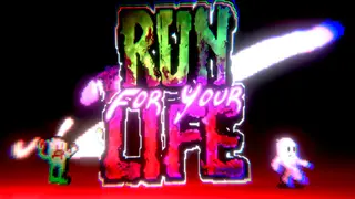 Run For Your Life