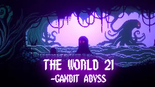 The World 21: Gambit Abyss