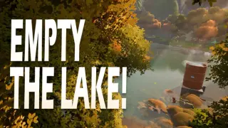 Empty The Lake!