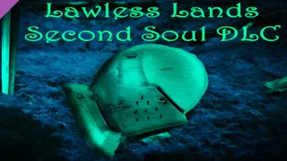 Lawless Lands Second 心Soul DLC
