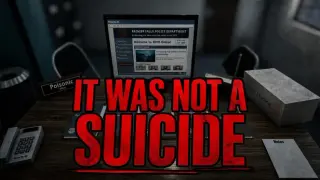 It Was Not a Suicide