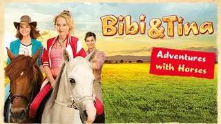 Bibi & Tina - Adventures with Horses