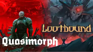 Lootbound x Quasimorph