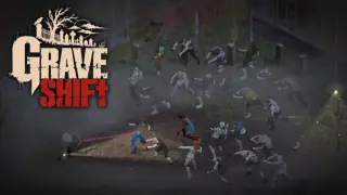 GRAVE SHIFT