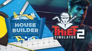 Thief and House Builder 2