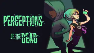 Perceptions of the Dead