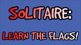 Solitaire: Learn the Flags!