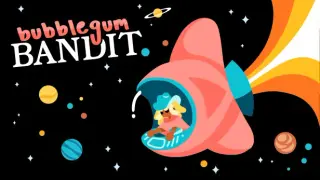 Bubblegum Bandit
