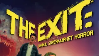 THE EXIT: LIMINAL SUPERMARKET HORROR - Switch