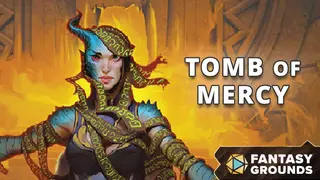 Fantasy Grounds - Tomb of Mercy