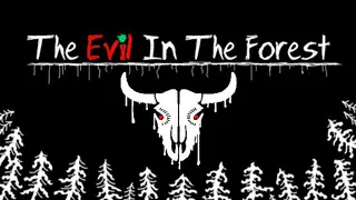 The Evil In The Forest