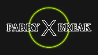 Parry X Break
