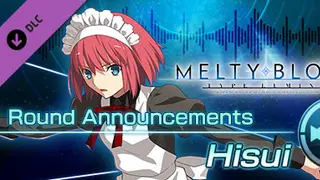 MELTY BLOOD: TYPE Lumina - Hisui Round Announcements Complete