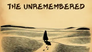THE UNREMEMBERED