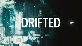 DRIFTED