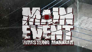 Main Event: Wrestling Manager