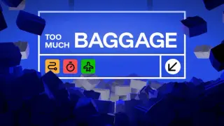 Too Much Baggage