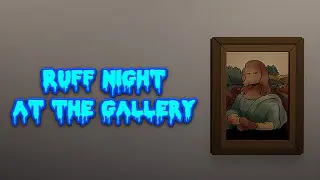 Ruff Night At The Gallery
