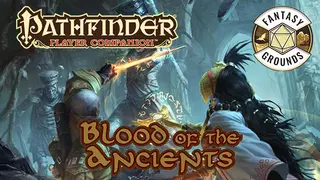 Fantasy Grounds - Pathfinder RPG - Pathfinder Companion: Blood of the Ancients