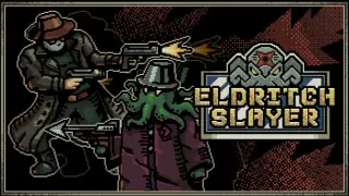 ELDRITCH SLAYER
