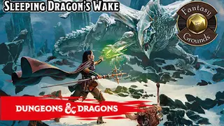 Fantasy Grounds - D&D Sleeping Dragon's Wake