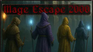 Mage Escape 2000