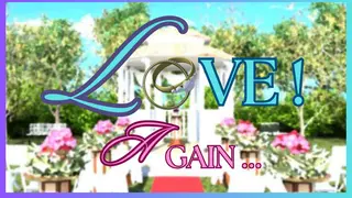 LOVE ! again ... - Episode 1 & 2