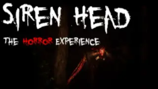 Siren Head: The Horror Experience