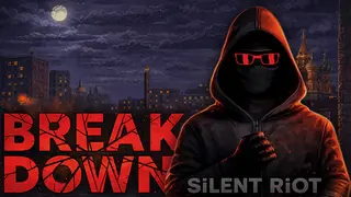 Breakdown: Silent Riot