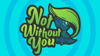 Not Without You