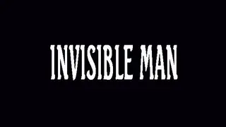 INVISIBLE MAN