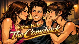 Ethan Hale: The Comeback