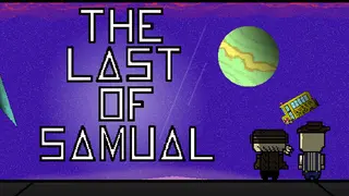 The Last of Samual