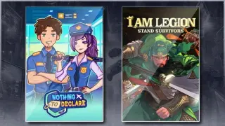 Nothing To Declare & I Am Legion: Stand Survivors